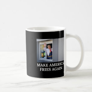 Make America Fries Again - Lustiger Trump Drive Th Kaffeetasse
