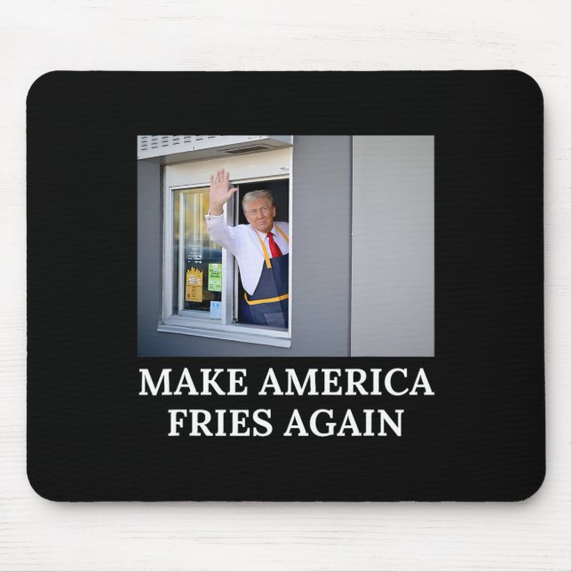 Make America Fries Again - Lustiger Trump Drive Th Mousepad (Vorne)