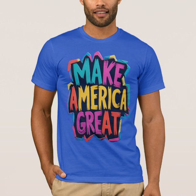 Make America Great Bold T - Shirt Patriotic USA (Vorderseite)