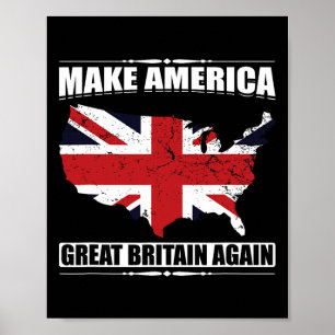 Make America Great Britain Again USA Karte Britisc Poster