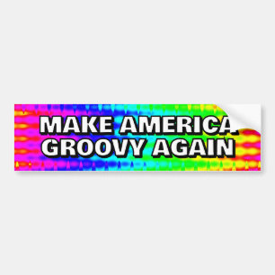 MAKE AMERICA GROOVY WIEDER, Sie können die Wörter  Autoaufkleber