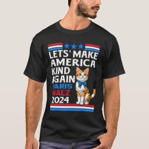 Make America Kind wieder Kamala Harris Tim Wheimer T-Shirt