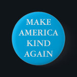 "MAKE AMERICA KIND WIEDER" PARODY PINBACK BUTTON<br><div class="desc">"MAKE AMERICA WIEDER" Trumps Parodie-Slogan-Button.</div>