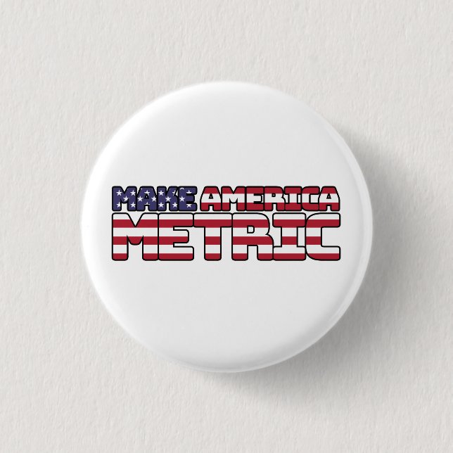 Make America Metric - US Flag Metric System Scienc Button (Vorderseite)