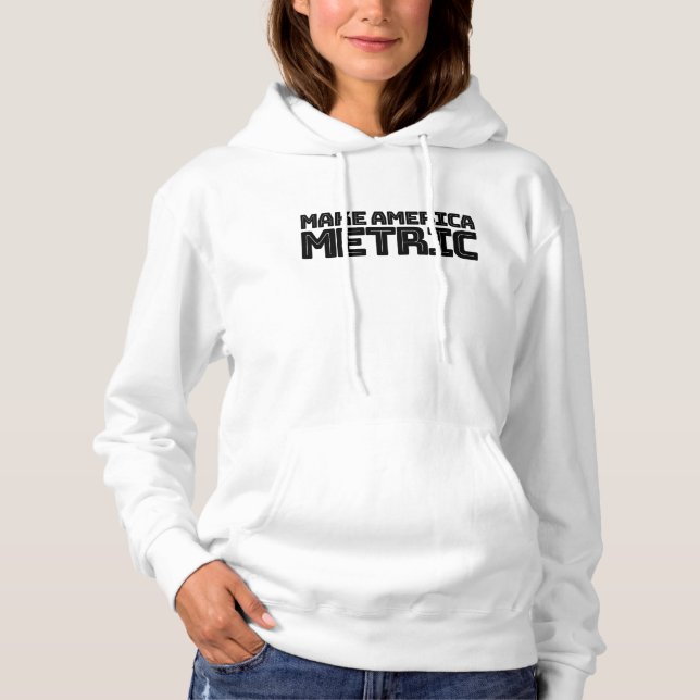 Make America Metric - US Flag Metric System Scienc Hoodie (Vorderseite)