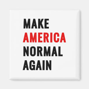 Make America Normal Again Magnet