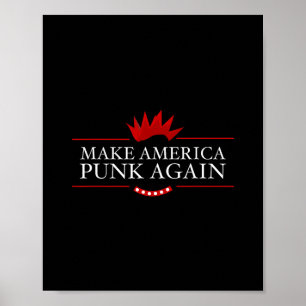 Make America Punk Again Anti-Trump-Rock-Geschenkid Poster