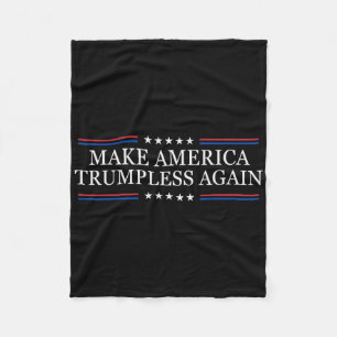 Make America Trumpless Again Anti Trump Fleecedecke