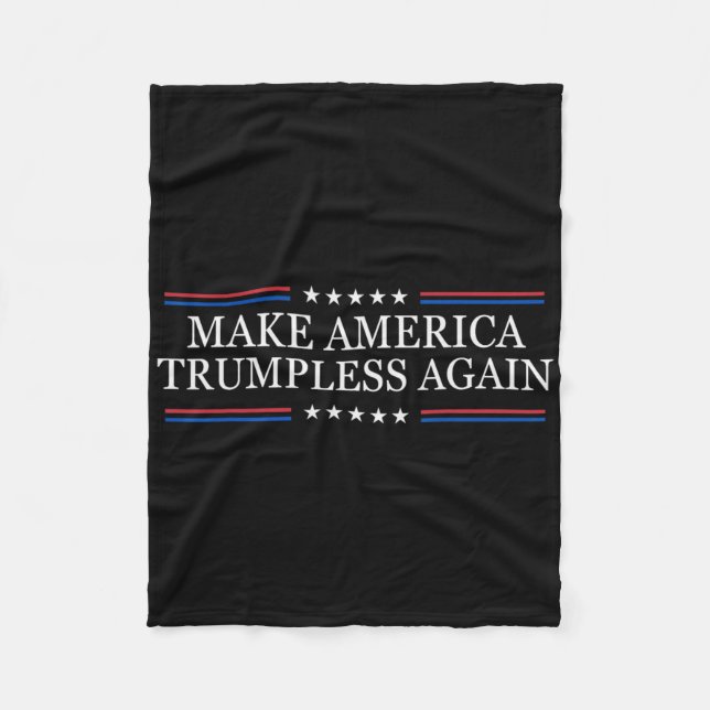 Make America Trumpless Again Anti Trump  Fleecedecke (Vorderseite)