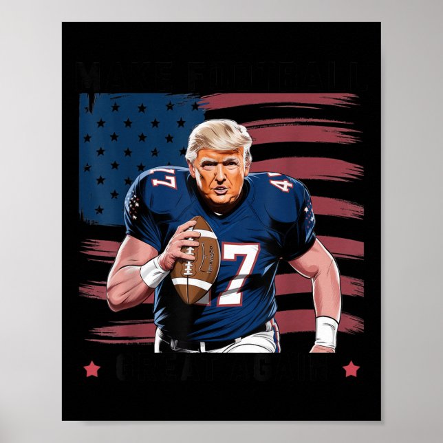 Make American Football Great Again Trump Usa Flag  Poster (Vorne)