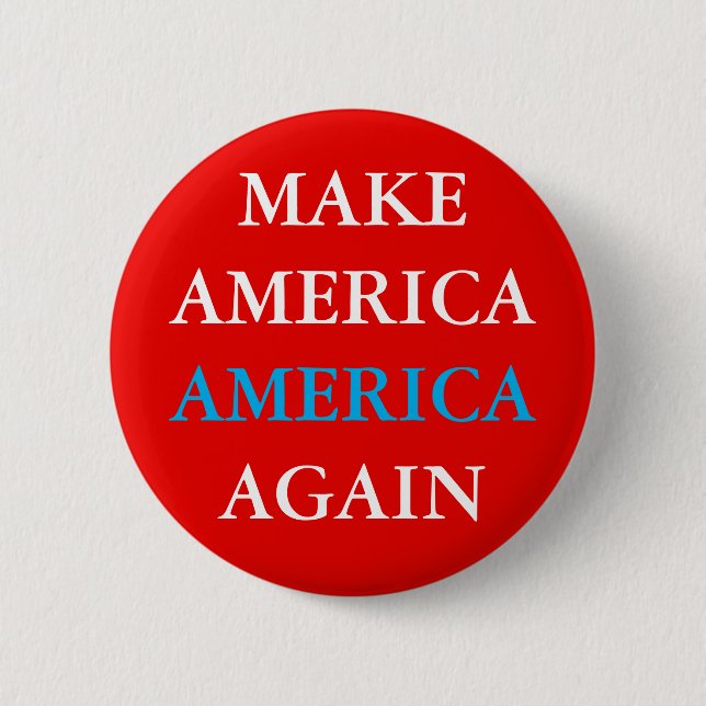 "MAKE AMERIKA AMERICA WIEDER" BUTTON (Vorderseite)