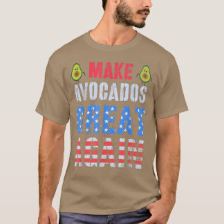 MAKE AVOCADO GREAT WIEDER Cinco de Mayacamole S T-Shirt