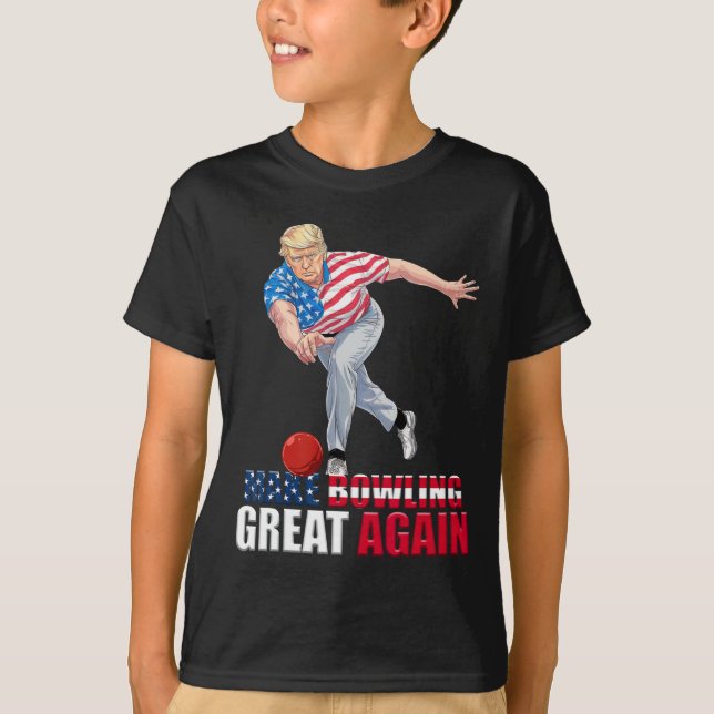Make Bowling Great Again Lustig Trump Bowling  T-Shirt (Vorderseite)