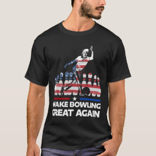 Make Bowling Great Again Lustig Trump Us Flag Bowl T-Shirt