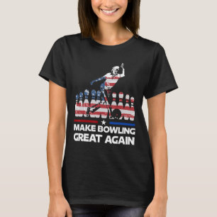 Make Bowling Great Again Lustig Trump Us Flag Bowl T-Shirt