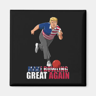 Make Bowling Great Again - Lustiges Trump Bowling Magnet