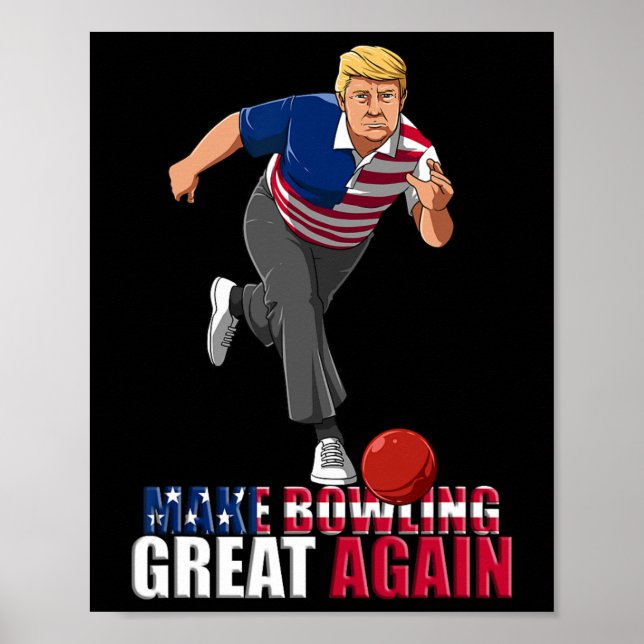 Make Bowling Great Again - Lustiges Trump Bowling  Poster (Vorne)