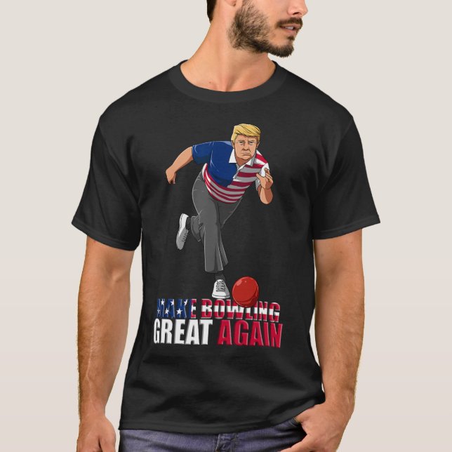 Make Bowling Great Again - Lustiges Trump Bowling  T-Shirt (Vorderseite)