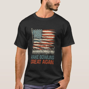 Make Bowling Great Again USA Amerikanische Flagge T-Shirt