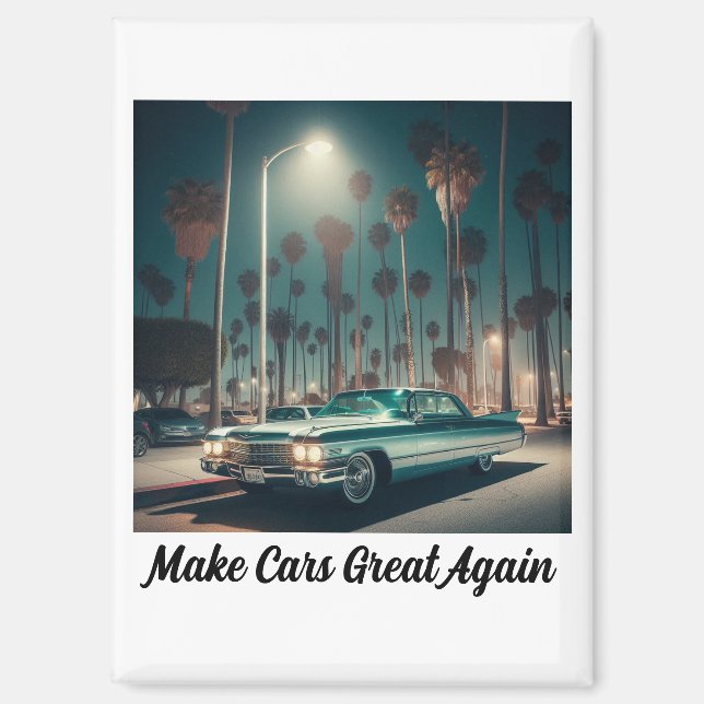 Make Cars Great Again Magnet (Vorderseite)