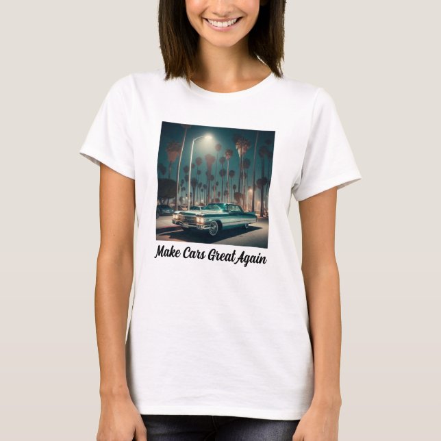 Make Cars Great Again T-Shirt (Vorderseite)