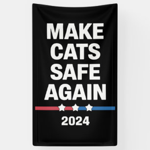 Make Cats Safe Again Lustig 2024 Präsident Banner