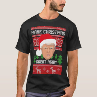 Make Christmas Great Again, Trump, Pro Trump, Xmas T-Shirt
