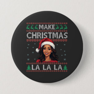 Make Christmas La La La La Ugly Xmas Sweater Kamal Button