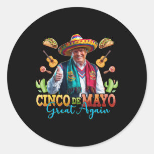 Make Cinco De Mayo Great Again Funny Trump Fiesta Runder Aufkleber