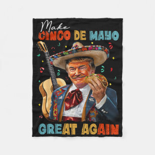 Make Cinco De Mayo Great Again Trump Gitarre Tacos Fleecedecke