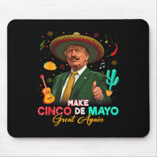 Make Cinco De Mayo Great Again Trump Sombrero Taco Mousepad