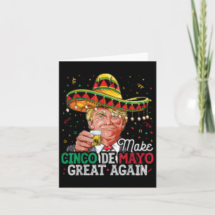 Make Cinco De Mayo Great Wieder T Shirt Trump Somb Karte
