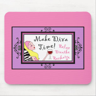 "Make Diva Time"/ Relax Breaaise Recharge Mousepad