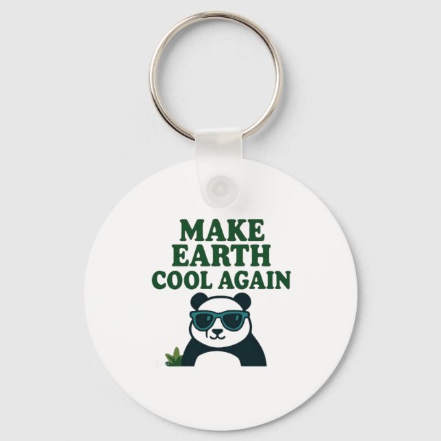 Make Earth Cool Again Funny Eco Panda Design T Shi Schlüsselanhänger (Vorderseite)