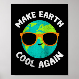 Make Earth Cool Again Lustiger Umweltschützer Appa Poster