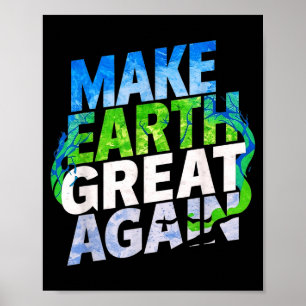 Make Earth Great Again T-Shirt für Kinder, Frauen  Poster