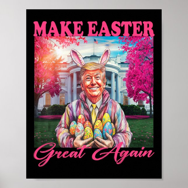Make Easter Great Again Funny Trump Bunny Spring H Poster (Vorne)