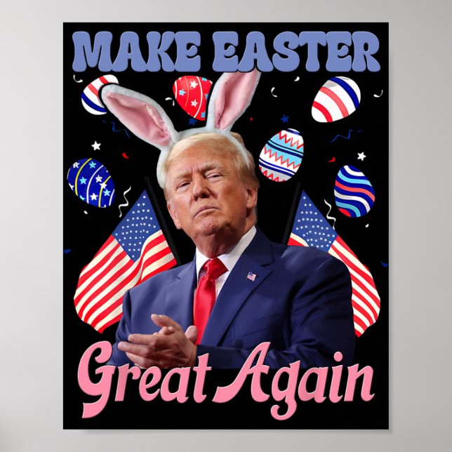 Make Easter Great Again Lustiger Trump Hase  Poster (Vorne)