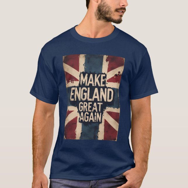 Make England Great Again Patriot T-Shirt (Vorderseite)