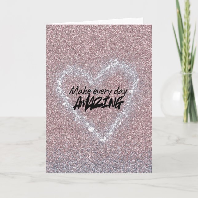 Make every day Amazing Karte (Vorderseite)