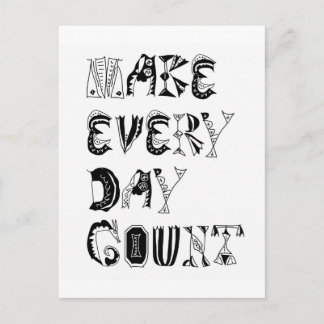 Make Every Day Postkarte
