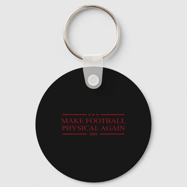 Make Football Physical Again 2025  Schlüsselanhänger (Vorderseite)
