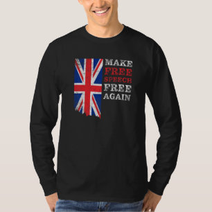 Make Free Speech Free Again UK-Flagge Konservativ T-Shirt