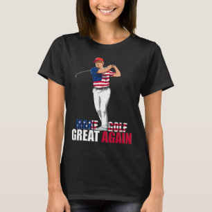 Make Golf Great Again - USA Trump Golf T-Shirt
