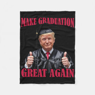 Make Graduation Great Again Lustig Donald Trump Gr Fleecedecke