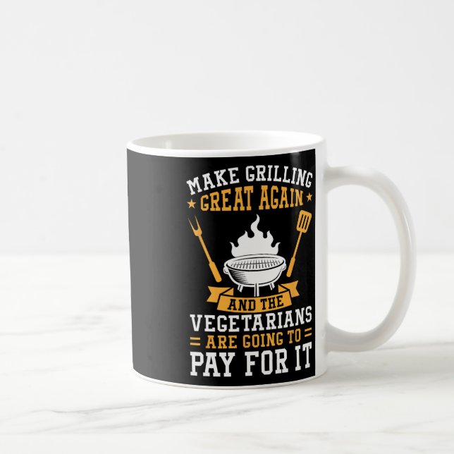 Make Grilling Great Again Bbq Vegetarier  Kaffeetasse (Rechts)