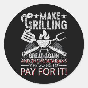 Make Grilling Great Again Trump Bbq Pit Master Gri Runder Aufkleber