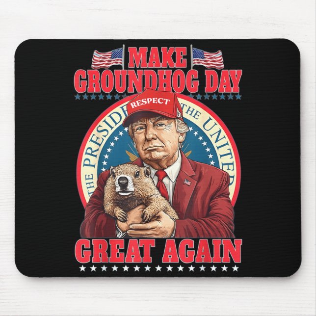 Make Groundhog Day Great Again Lustig Trump Hält Mousepad (Vorne)