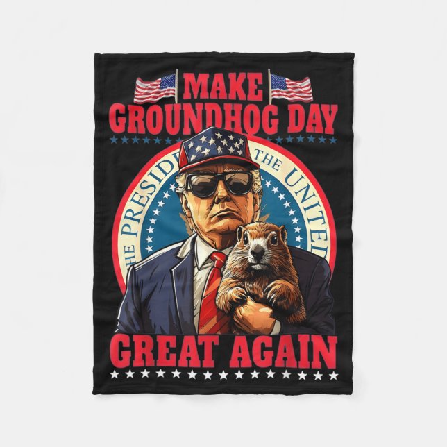 Make Groundhog Day Great Again Lustig Trump Halten Fleecedecke (Vorderseite)