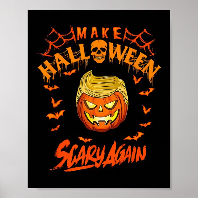 Make Halloween Scary Again Funny Trump  Poster (Vorne)